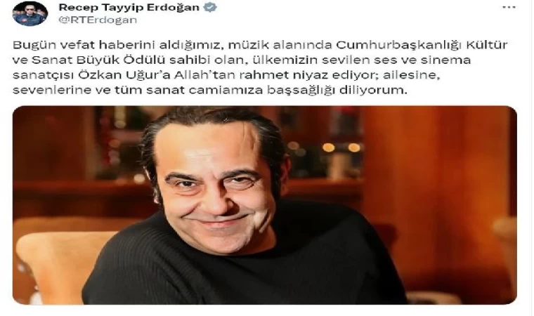 Cumhurbaşkanı Erdoğan’dan, Özkan Uğur için başsağlığı mesajı