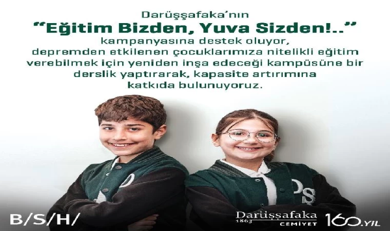 BSH’den Darüşşafaka’nın ‘Eğitim Bizden, Yuva Sizden’ kampanyasına destek