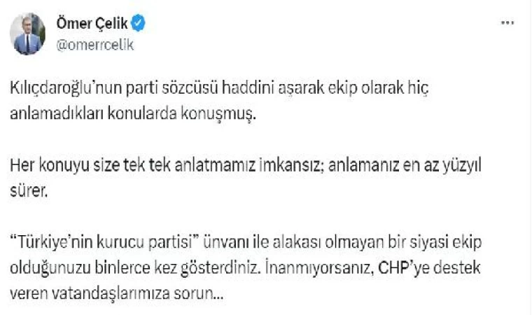 Ömer Çelik: ’Türkiye’nin kurucu partisi’ unvanı ile alakası olmayan ekip olduğunuzu gösterdiniz