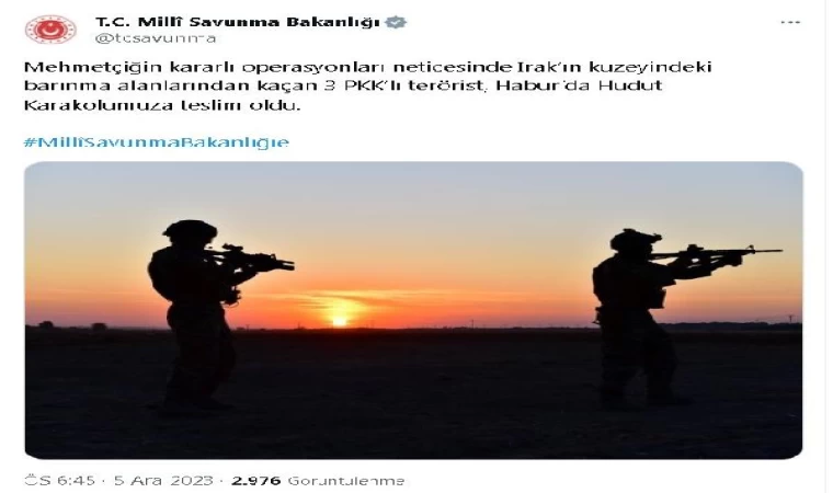 MSB: Irak’ın kuzeyinde örgütten kaçan 3 PKK’lı terörist, Habur’da Hudut Karakoluna teslim oldu