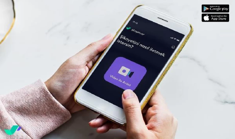 Şikayetvar, ‘videolu şikayet’ ve mobil uygulamasını hizmete sundu