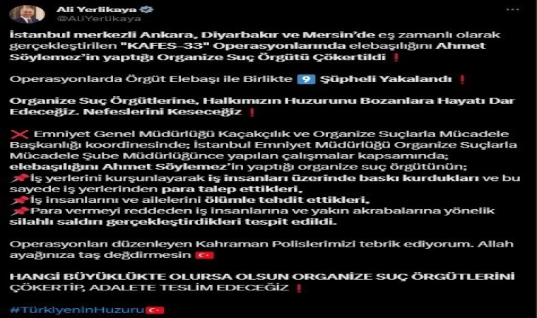 Elebaşılığını Ahmet Söylemezin yaptığı organize suç örgütü çökertildi