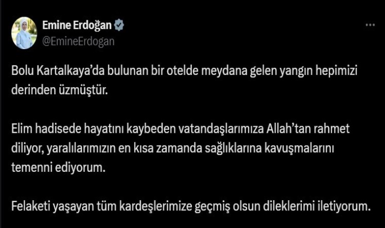Emine Erdoğandan Kartalkayadaki yangında hayatını kaybedenler için taziye mesajı