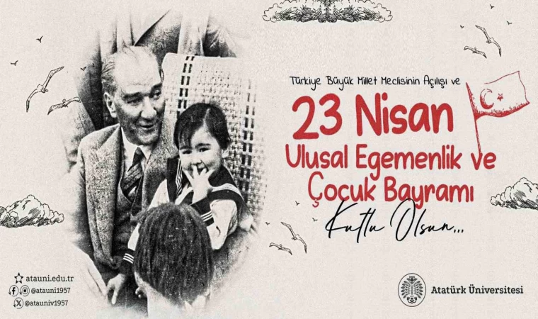 Rektör Hacımüftüoğlu; ”23 Nisan Ulusal Egemenlik ve Çocuk Bayramı kutlu olsun”
