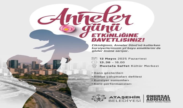 Ataşehir Belediyesi’nden Anneler Günü’ne özel etkinlik