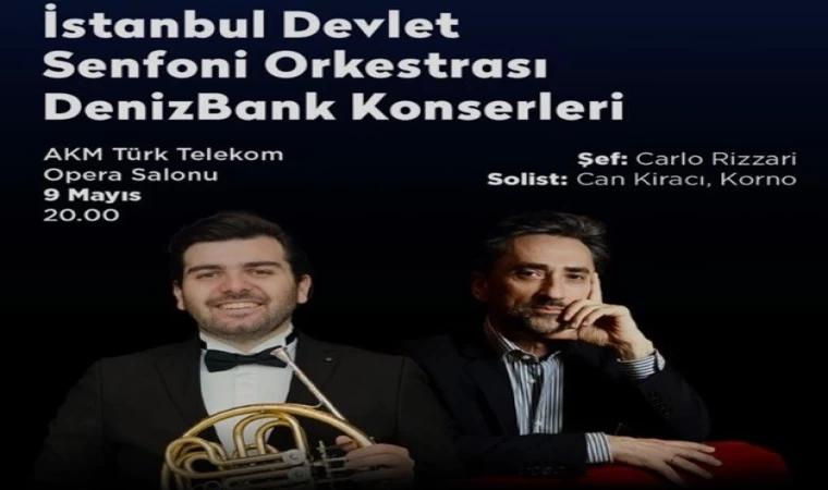 İstanbul Devlet Senfoni Orkestrası Denizbank Konserleri’nde Carlo Rizzari ve Can Kiracı sahnede