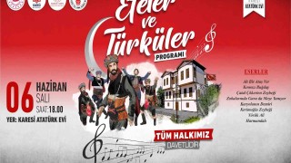 Karesi Atatürk Evinde ‘Efeler ve Türküler programı