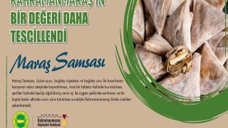 Maraş Samsası coğrafi işaretle tescillendi