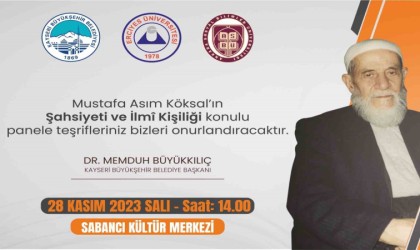 Büyükşehirden, ‘Mustafa Asım Köksalın Şahsiyeti Ve İlmi Kişiliği konulu panel