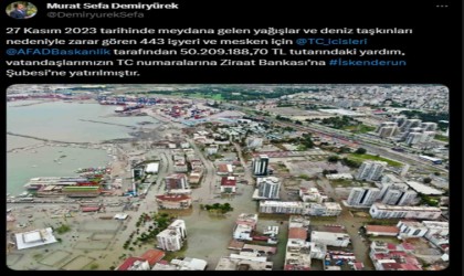 İskenderunda deniz taşkınından zarar gören vatandaşların yardımları hesaplarına yatırıldı