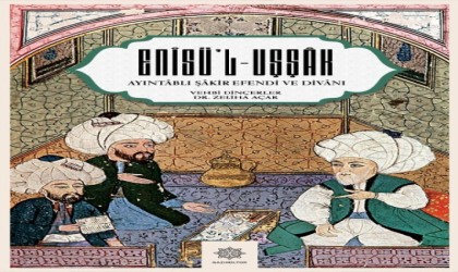 “Ayıntablı Şakir Efendinin Enisül Uşşak Divanı” adlı eser yayımlandı