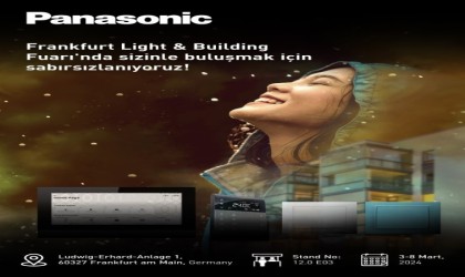 Panasonic Electric Works Türkiye Avrupa pazarında büyüme hedefliyor
