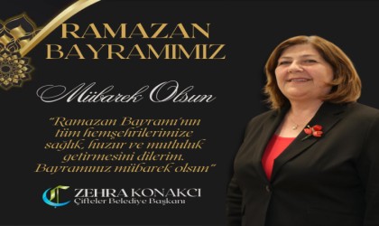 Başkan Zehra Konakçıdan bayram mesajı