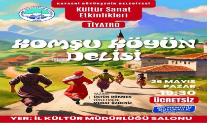 Büyükşehir Sanat Akademisinden Komşu Köyün Delisi adlı tiyatro oyunu