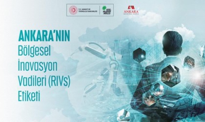 Ankaranın Bölgesel İnovasyon Vadileri (RIVs) duyuruldu