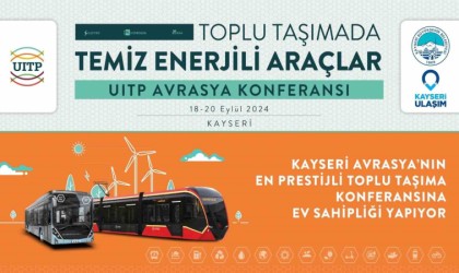 Büyükşehir; Avrasyanın en prestijli toplu taşıma konferansına ev sahipliği yapıyor