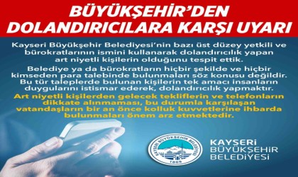 Büyükşehirden ‘dolandırıcılık uyarısı