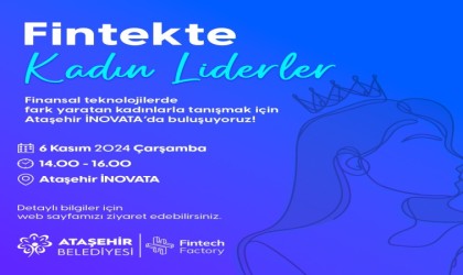 “Fintekte Kadın Liderler” toplantısı 6 Kasımda İNOVATAda