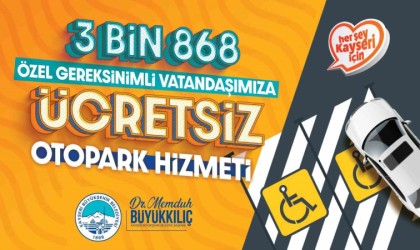 Büyükşehirden 3 bin 868 özel ihtiyaçlı vatandaşa ücretsiz otopark ücreti