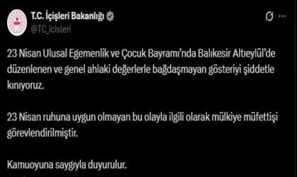 İçişleri Bakanlığı, Balıkesir’de 23 Nisan gösterisindeki görüntülerle ilgili mülkiye müfettişi görevlendirdi