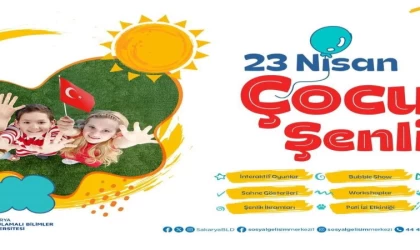Sakarya Büyükşehir’den çocuklara 23 Nisan şenliği
