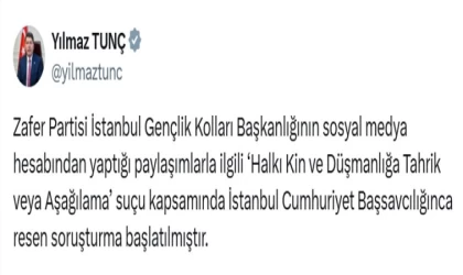 Bakan Tunç, Zafer Partisi İstanbul Gençlik Kolları Başkanlığı’nın yaptığı paylaşımlarla ilgili soruşturma başlatıldığını duyurdu