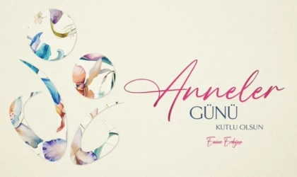 Emine Erdoğan’dan Anneler Günü mesajı