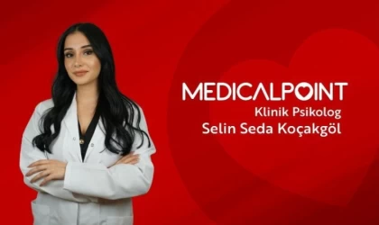 Klinik Psikolog Koçakgöl, Medıcal Poınt Gaziantep Hastanesi’nde